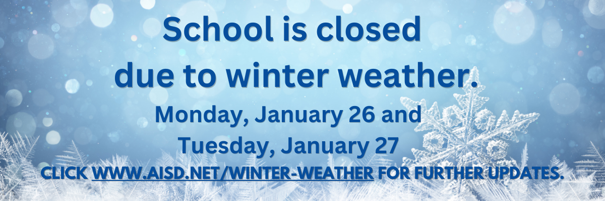 School is closed due to inclement weather. 1