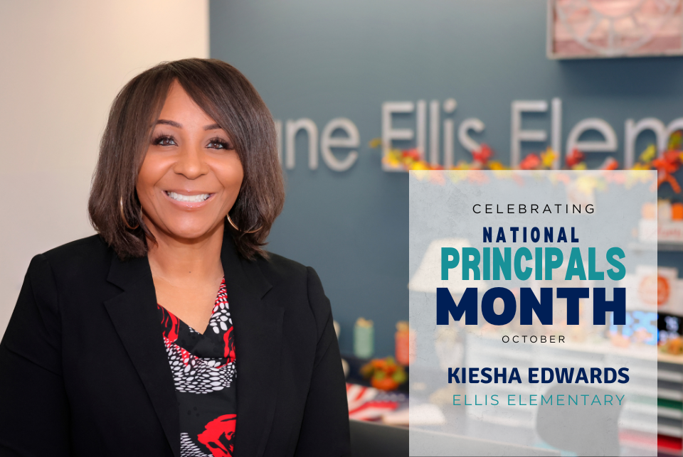 Celebrate National Principals Month with Kiesha Edwards
