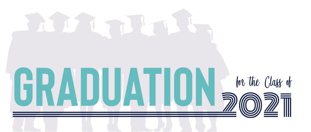 2021-Graduation-Landing-Page Graduation for the Class of 2021