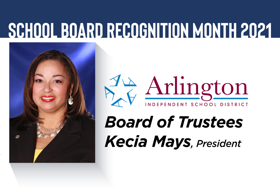 Kecia Mays, Arlington ISD Board of Trustees - School Board Recognition Month