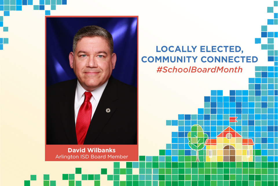 David Wilbanks, Arlington ISD trustee -