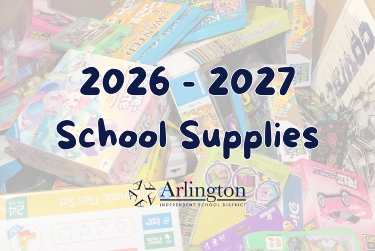 A collection of various school supplies, including colored pencils, notebooks, and board games. Text overlay reads "2026 - 2027 School Supplies." The Arlington Independent School District logo is visible.