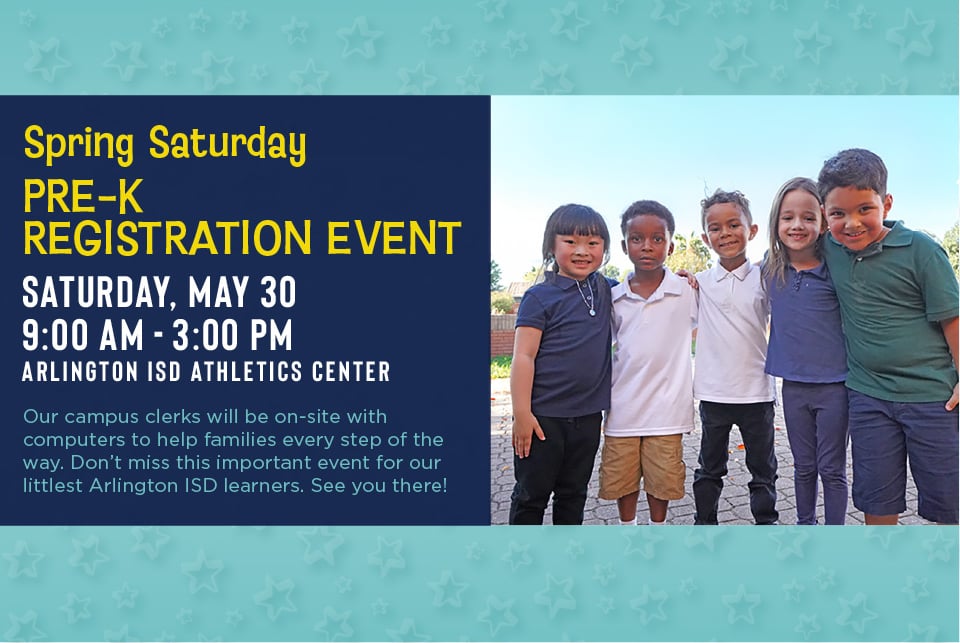 Pre-K Registration Event, Saturday, May 30 from 9:00am to 3:00pm. This will be hosted at the AISD Athletics Center.