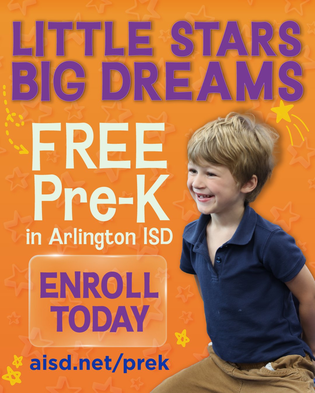 Little Stars. Big Dreams. Free Pre-k in Arlington ISD. Enroll Today!