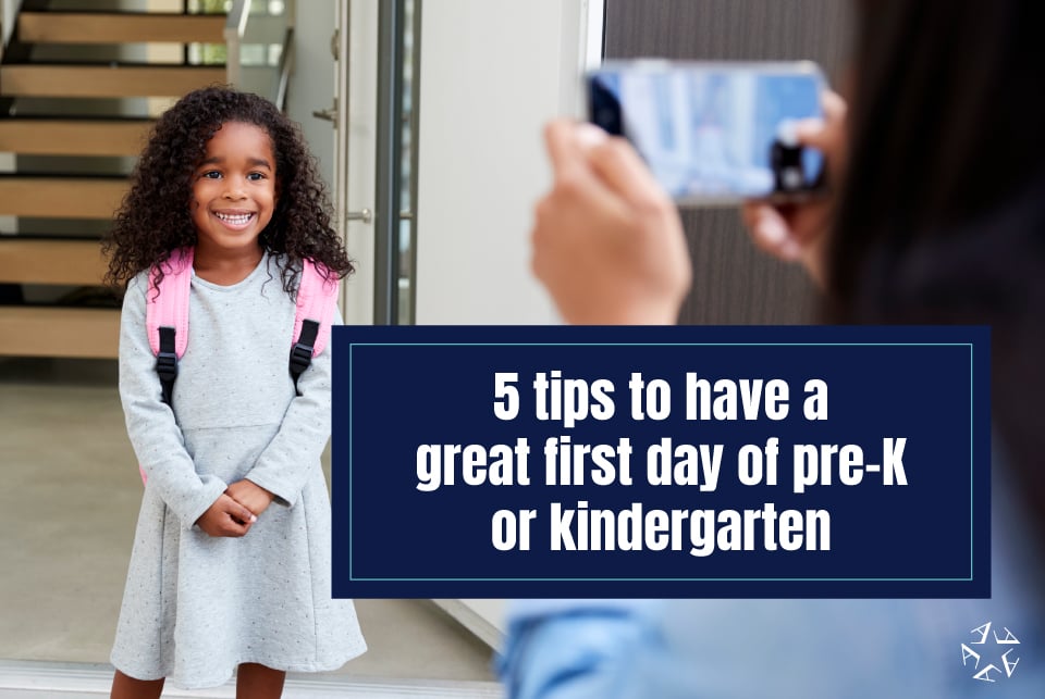 tips to have a great first day of pre-K or kindergarten