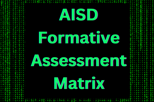 AISD Formative Assessment Matrix