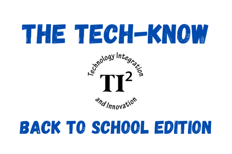 Tech-Know Back to School Edition