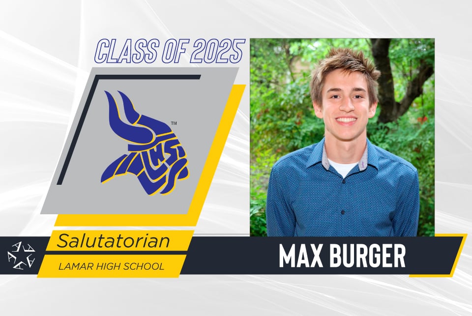 Lamar HS 2025 salutatorian shares memories and advice