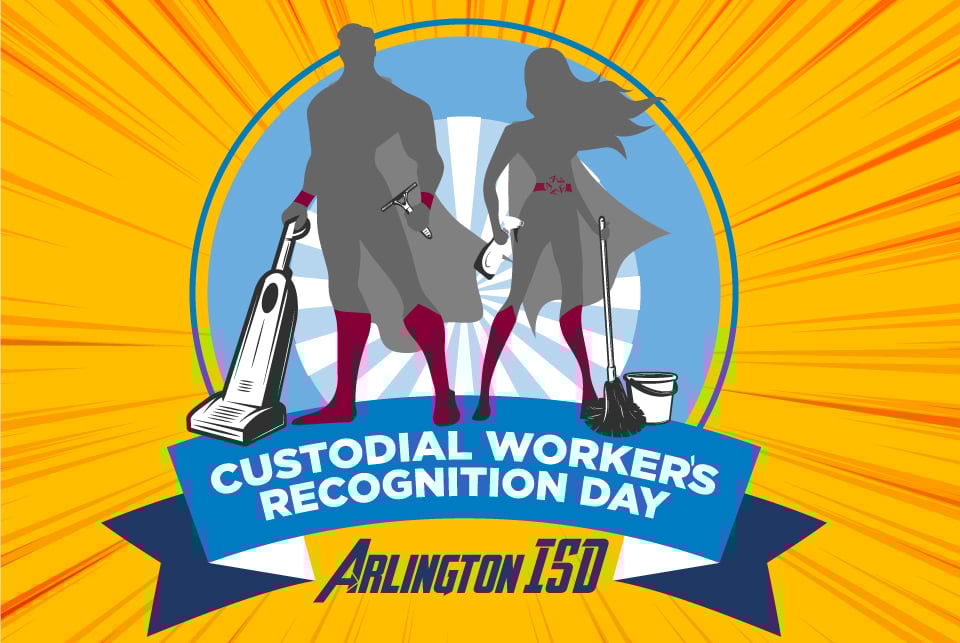 Arlington ISD Recognizes Team on National Custodial Workers Recognition