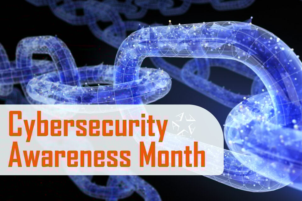 Cybersecurity-Awareness-Month-Blog Cybersecurity Awareness Month