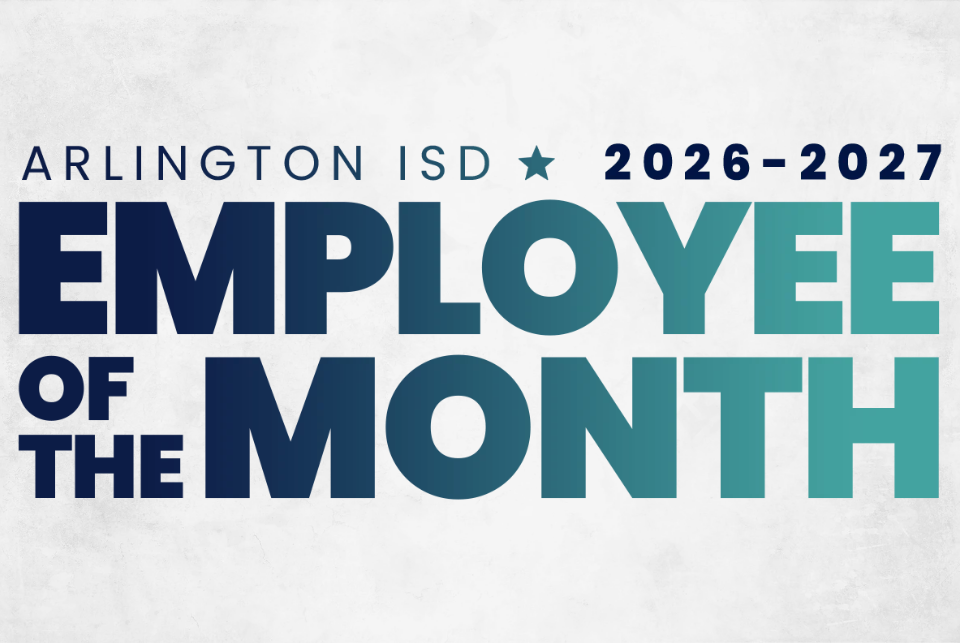 Arlington ISD 2026-2027 Employee of the Month