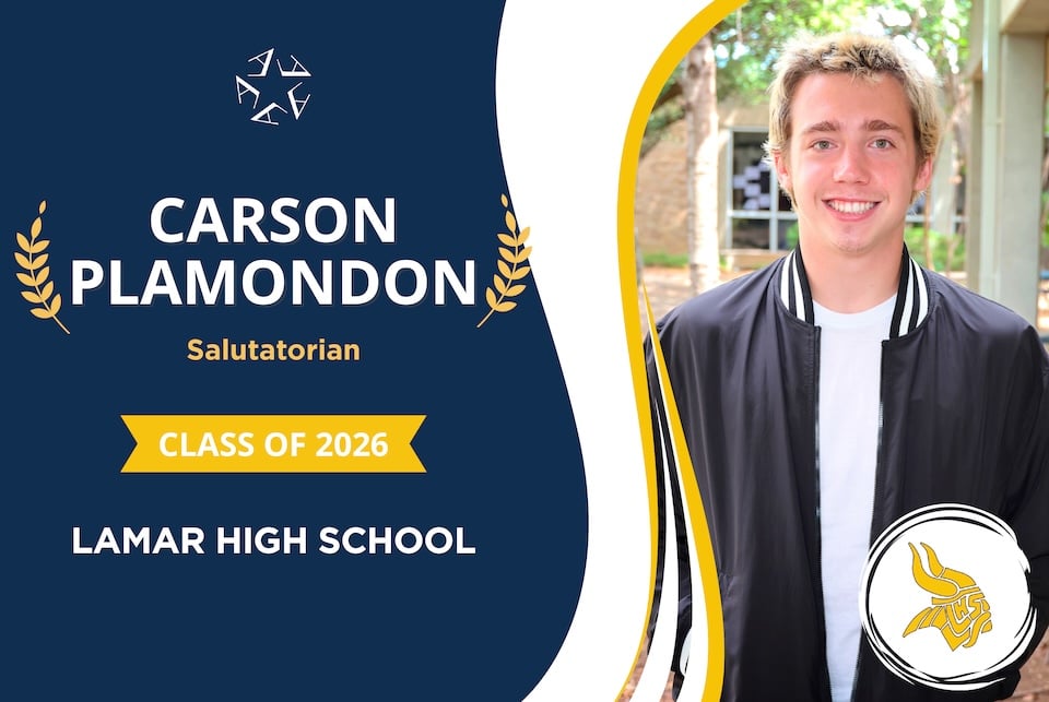 Lamar High School salutatorian shares memories and advice - Carson Plamondon