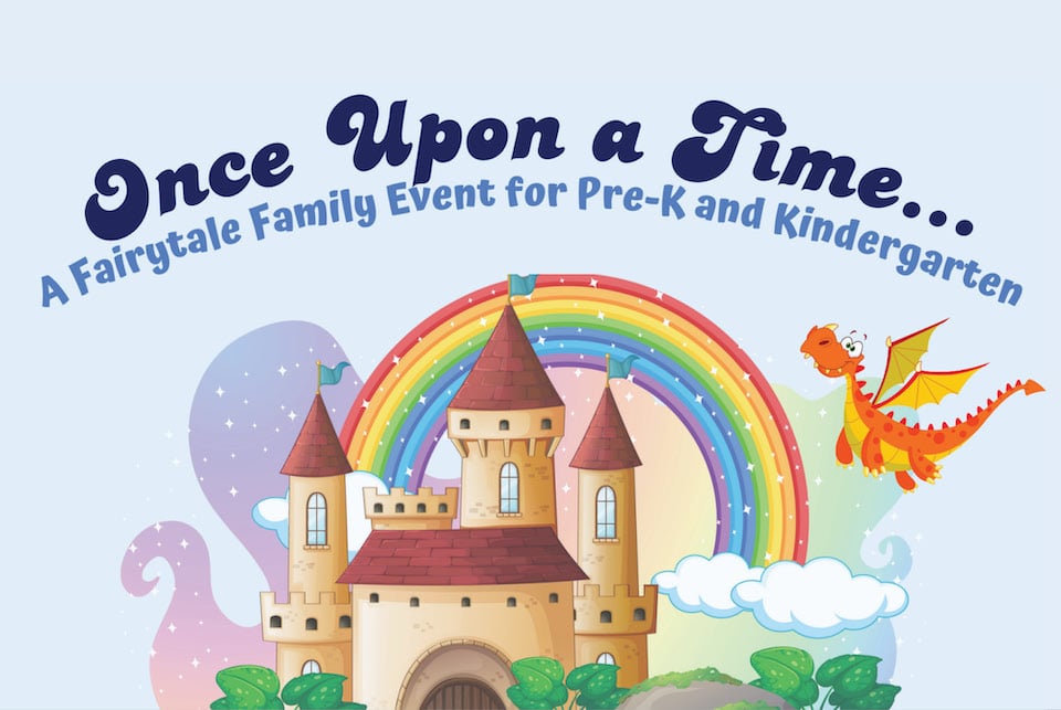 Fairytale pre-K and kindergarten event - Once Upon a Time ...