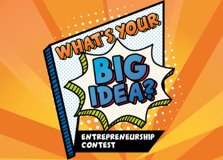 Contest deadline: What's Your Big Idea?